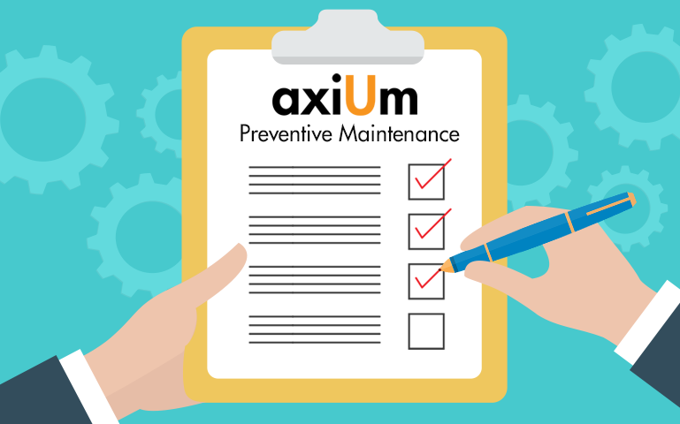 axiUm Preventive Maintenance Checklist