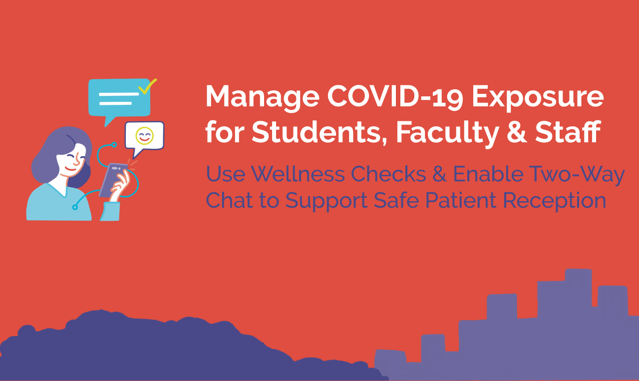 Manage COVID-19 Exposure for Students, Faculty & Staff