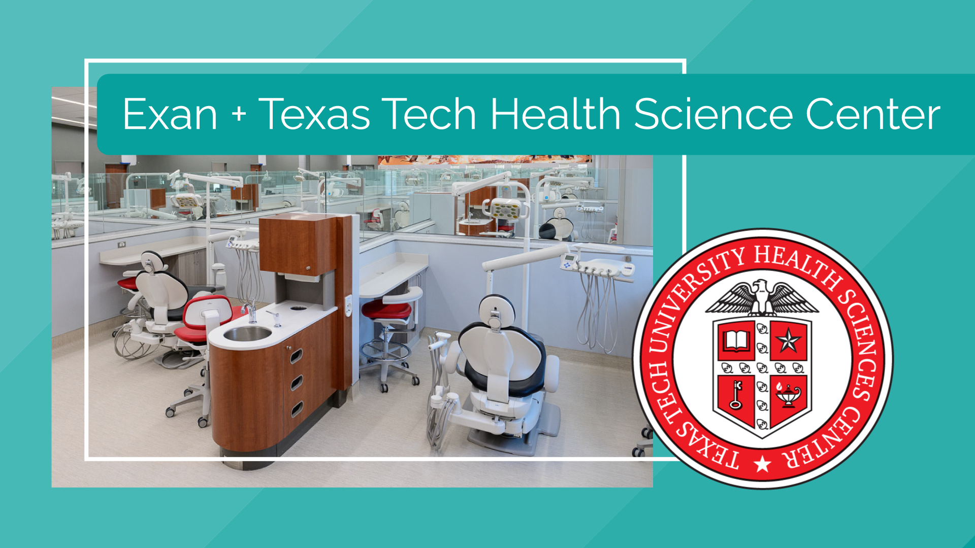 Exan Software Introduces New axiUm Client: Texas Tech University Health Sciences Center El Paso